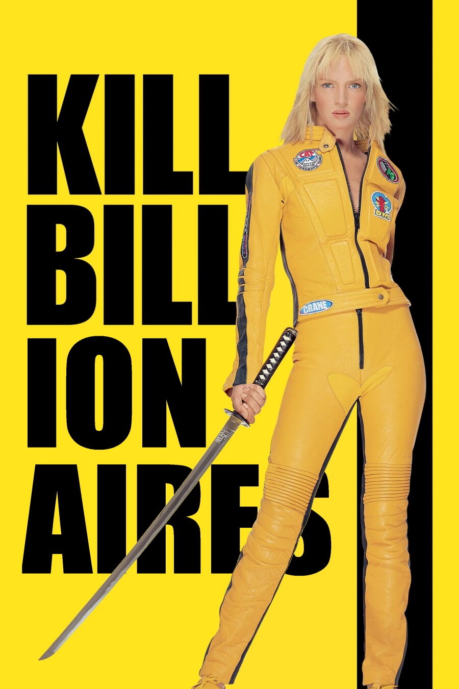 Uma Thurman in a yellow catsuit, holding a samurai sword, on the poster for the film Kill Bill. But the title of the film has had "ionaires" added to the end of it. Please try not to take the jokes too seriously.